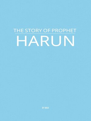 cover image of The Story of Prophet Harun